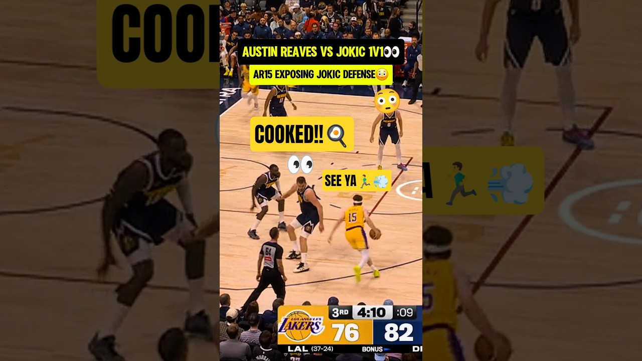 Austin Reaves COOKED Jokic😳