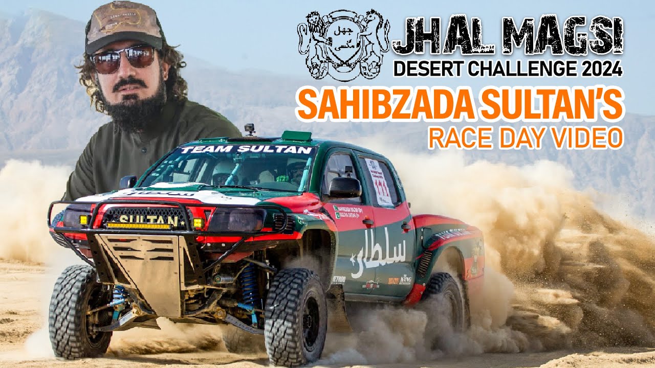 Sahibzada Sultan's Complete Thrilling & Action Race Day Video Of Jhal Magsi Desert Challenge 2024