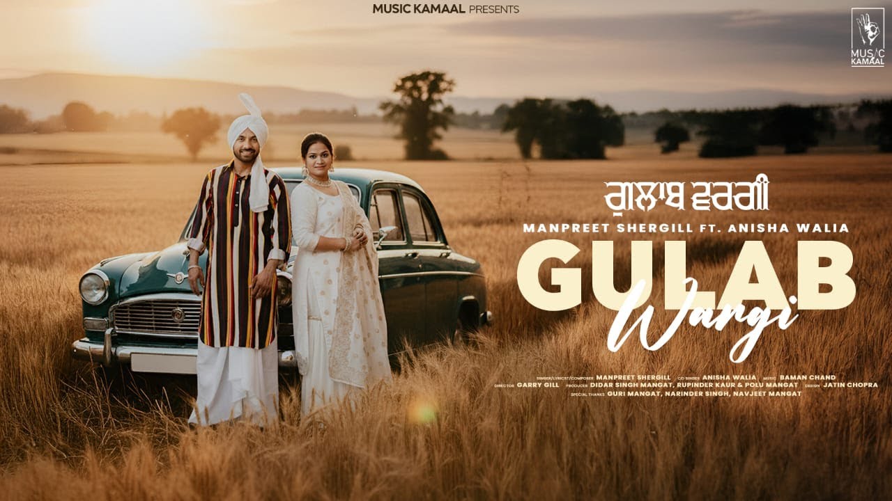 Gulab Wargi (Official Songs) Manpreet Shergill |Anisha Walia | Polu Mangat | New Punjabi Songs 2025