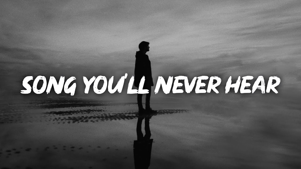 Sarcastic Sounds, Maisie Peters - Song You'll Never Hear (Lyrics)
