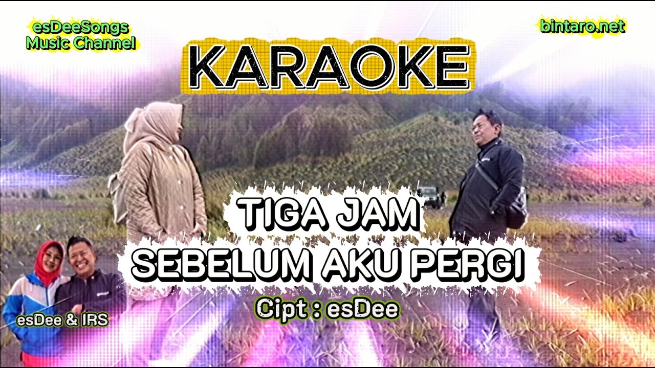 Tiga Jam Sebelum Pergi by esDee (Karaoke)