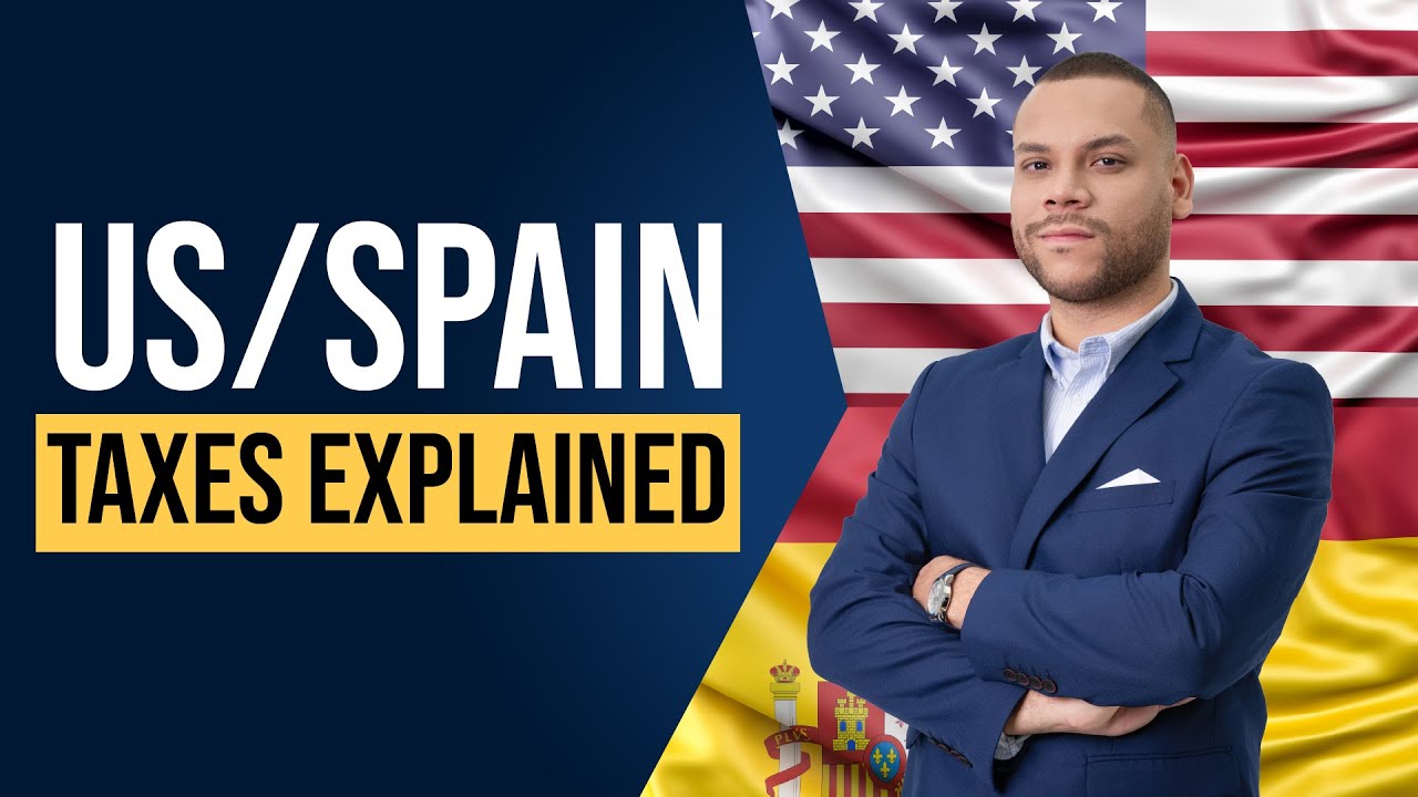 👉 Taxes in Spain for US Citizens (COMPLETE GUIDE): Tax Treaty, Filing, Deadlines