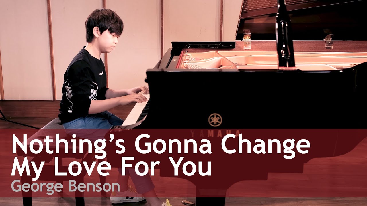 Nothing's Gonna Change My Love for You - George Benson (Piano by TOMI)