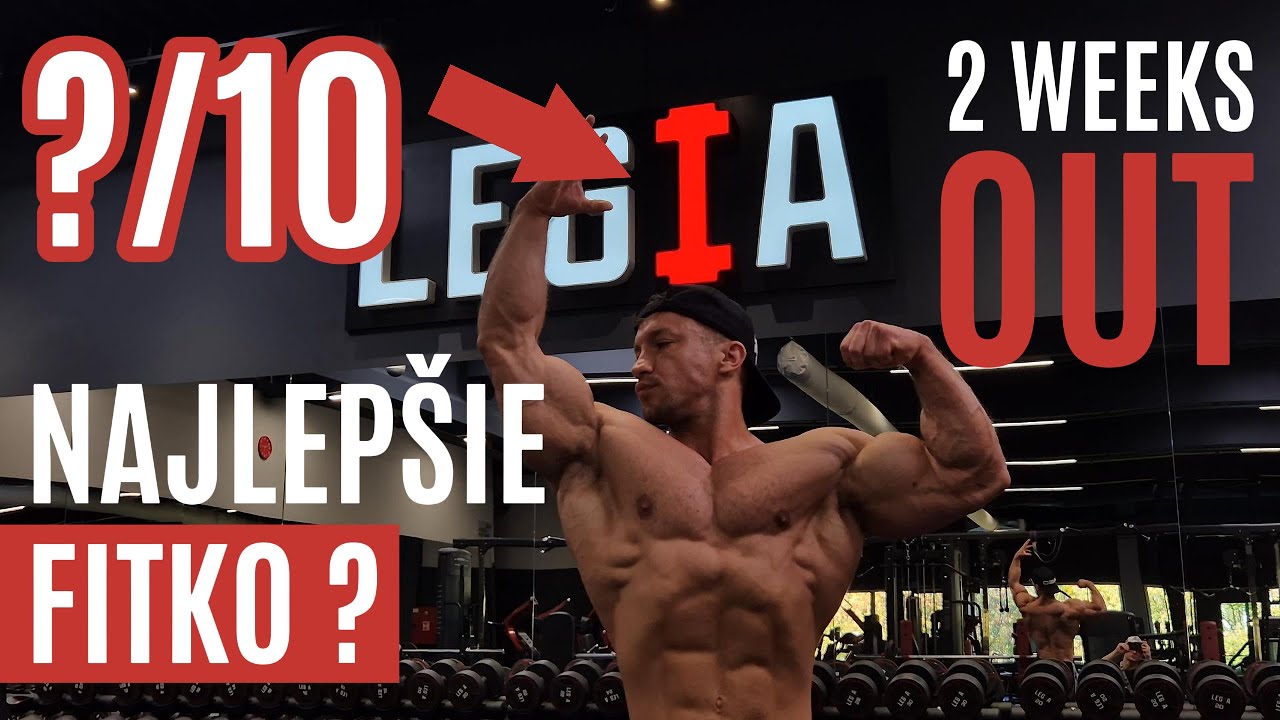 Bol si už v tomto fitku? Legia fitness/2 WEEKS OUT / AMATEUR OLYMPIA
