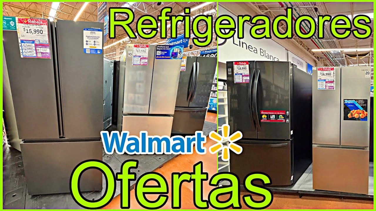 ‼️REFRIGERADORES EN OFERTA😱 EN WALMART 🤑💙‼️