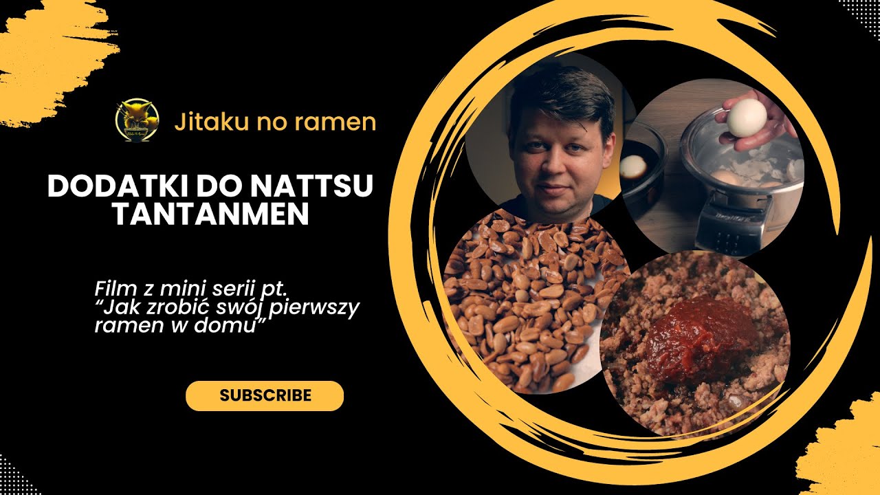 Wieprzowina soboro , jaja ajitama i inne dodatki do nattsu tantanmen