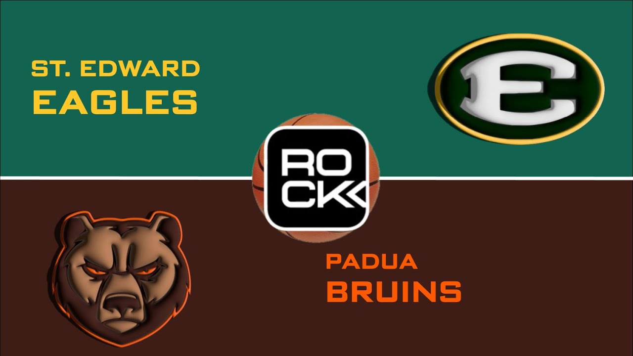 [FULL GAME] St. Edward vs Padua Basketball