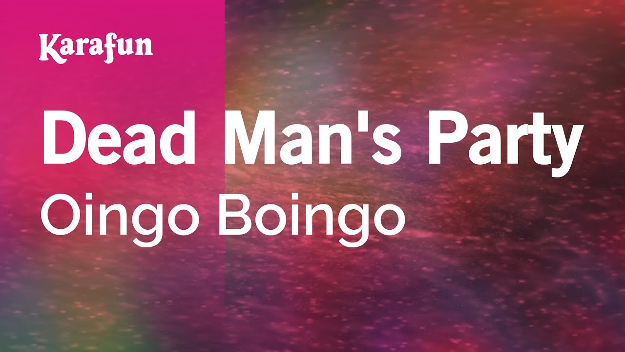 Dead Man's Party - Oingo Boingo | Karaoke Version | KaraFun