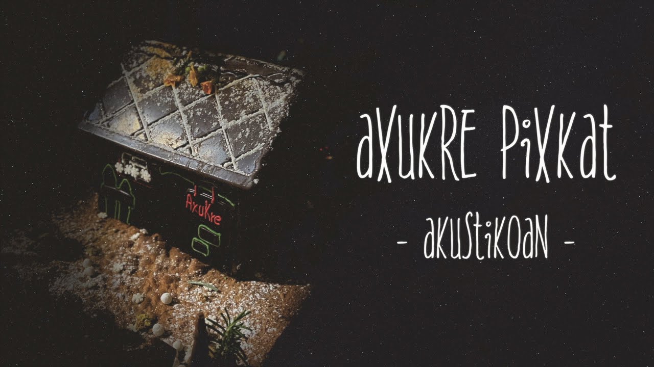 HIBAI feat. IRE - Axukre pixkat (Akustikoan)