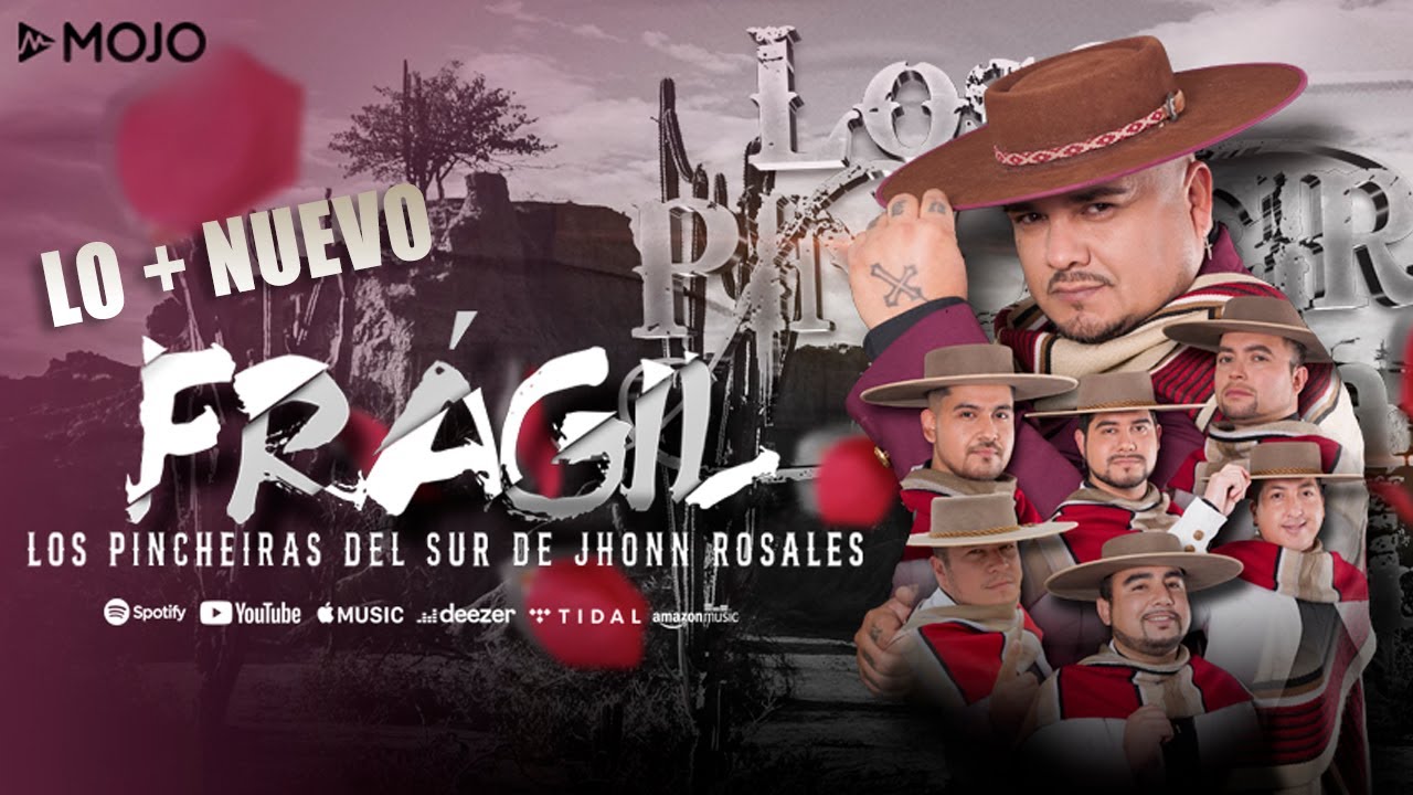 Los Pincheiras del Sur de Jhonn Rosales - Frágil (Video Oficial)