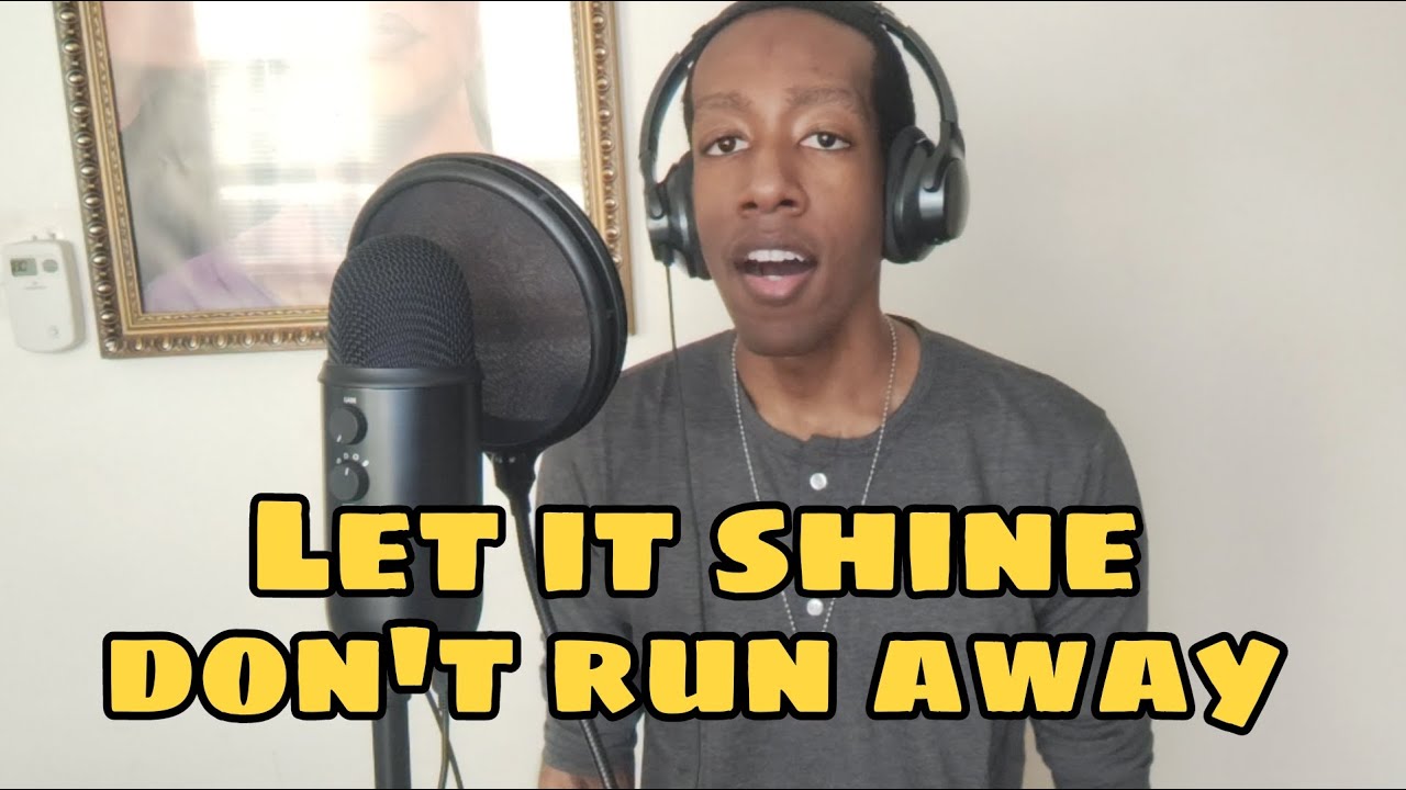 Let It Shine - Dont Run Away (Cover By Brandon Storm)