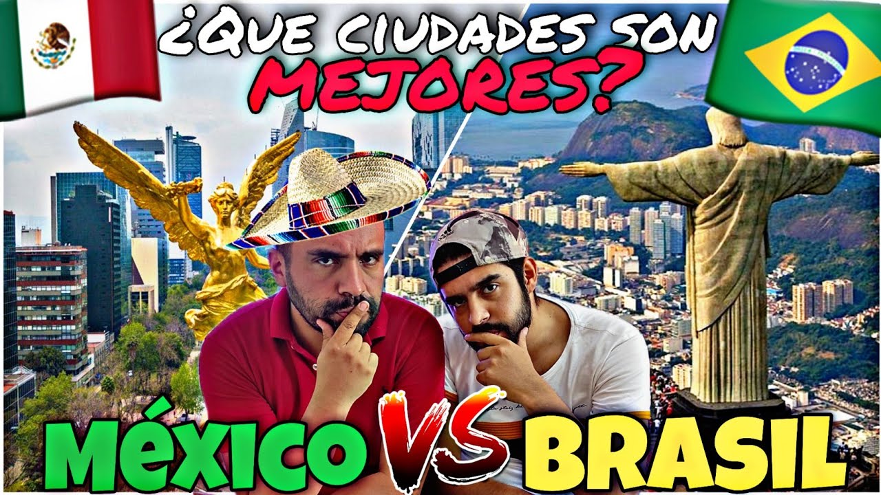 MÉXICO🇲🇽 vs 🇧🇷BRASIL ¿Que ciudades son MEJORES? ¡El versus más esperado! 😳