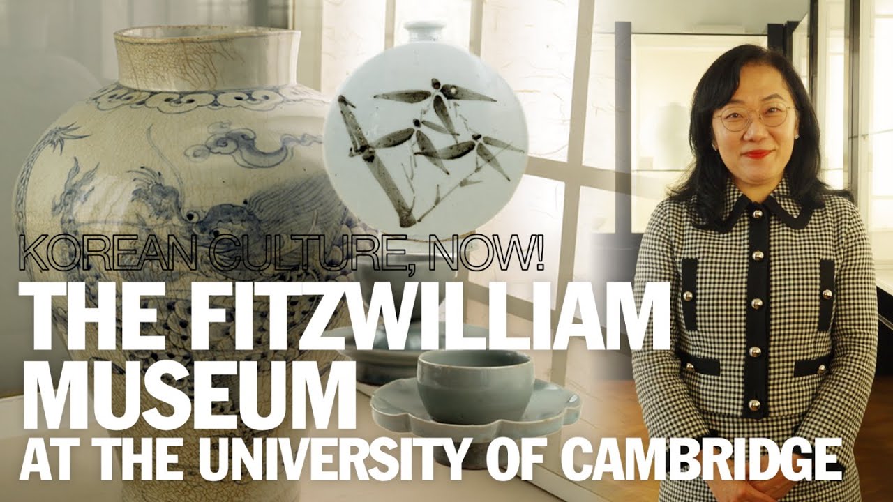 EP 1. Korean Treasures in the University of Cambridge - The Fitzwilliam Museum