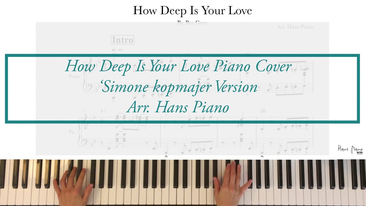 How Deep Is Your Love Piano Cover /Simon version/ By Bee Gees /arr.HansPiano/Freetranscripiton/무료악보