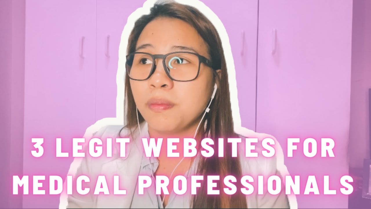 3 LEGIT WEBSITES AND JOB SITES THAT ACCEPT MEDICAL PROFESSIONALS 2021 | EULIE TAN