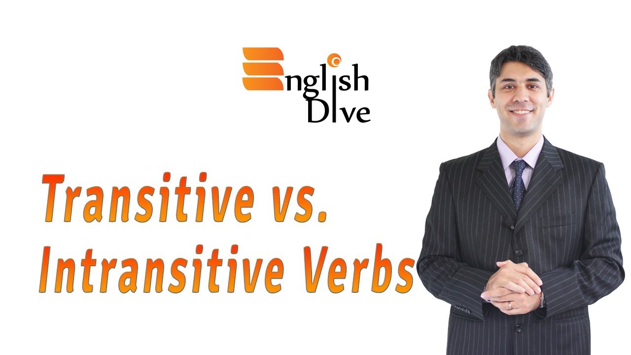 Transitive vs. Intransitive Verbs