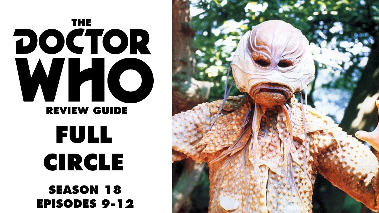 'FULL CIRCLE' REVIEW - THE DOCTOR WHO REVIEW GUIDE