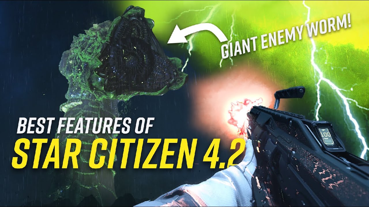 Best Features of Star Citizen 4.2
