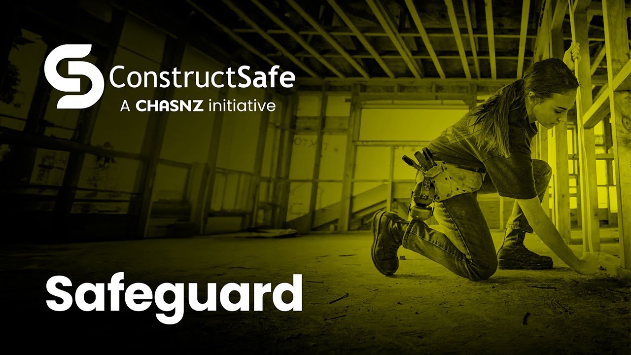 CHASNZ ConstructSafe | Safeguard