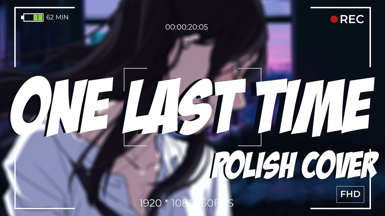 【Itsuko】Ariana Grande - One Last Time「POLISH COVER」