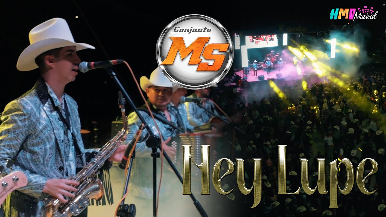 Hey Lupe (En Vivo) - Conjunto MS || 12 Aniversario