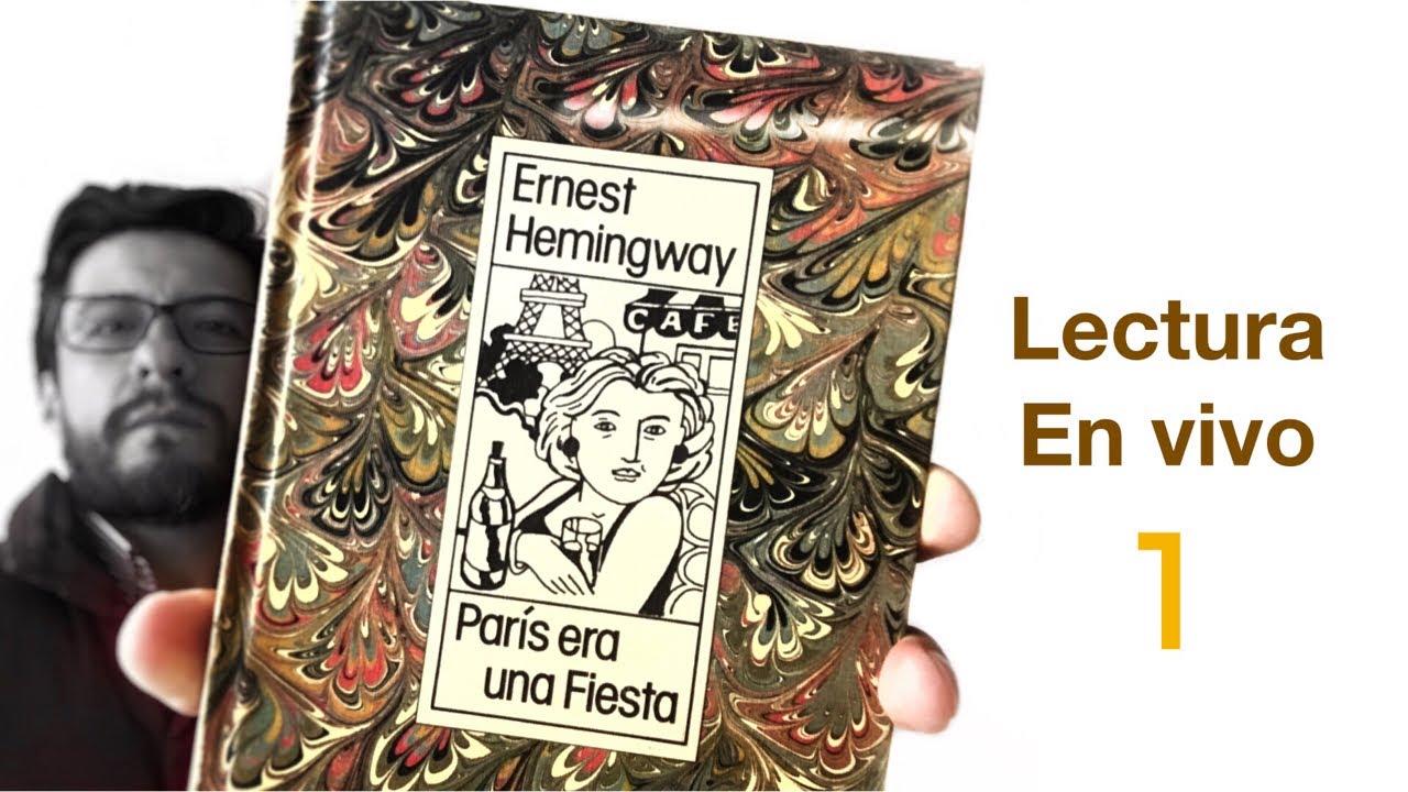 PARIS ERA UNA FIESTA 1 - Ernest Hemingway - Libros leídos en español.