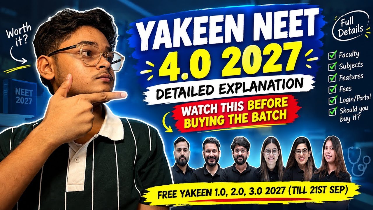 Yakeen 4.0 Complete Review | Is It Worth Buying for NEET 2027? | PW Yakeen 4.0