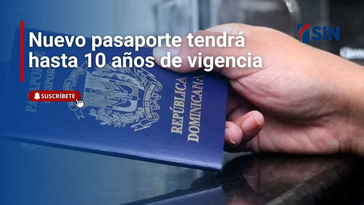 Nuevo pasaporte tendrá hasta 10 años de vigencia