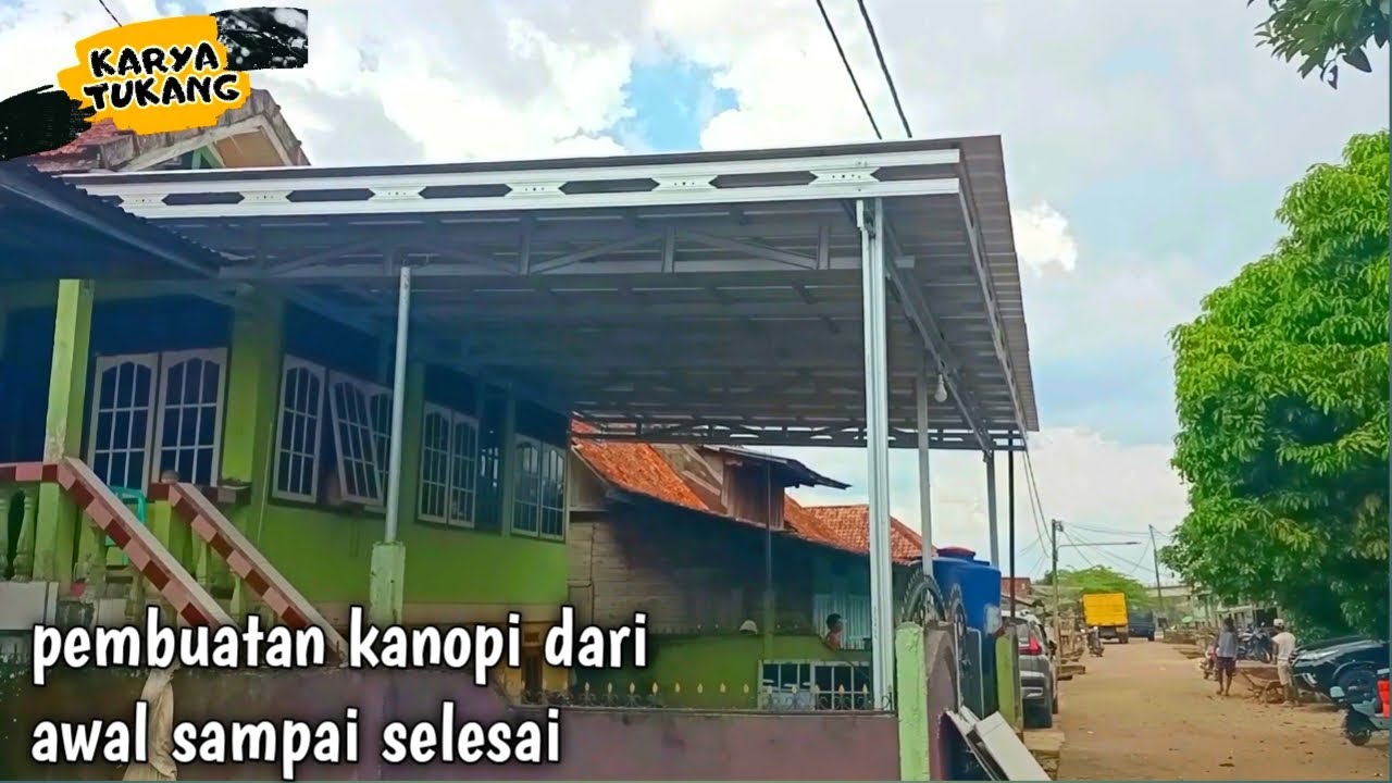TUTORIAL LENGKAP MEMASANG KANOPI TERAS BAJA RINGAN PEMULA WAJIB NONTON INI