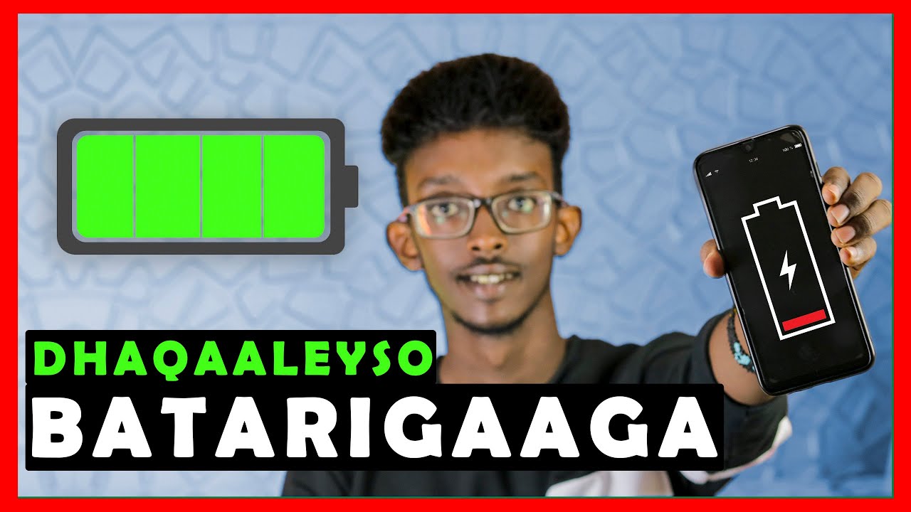 Sidee Loo Dhaqaaleeyaa Batariga Taleefankaaga? | Farsamo Qarsoon