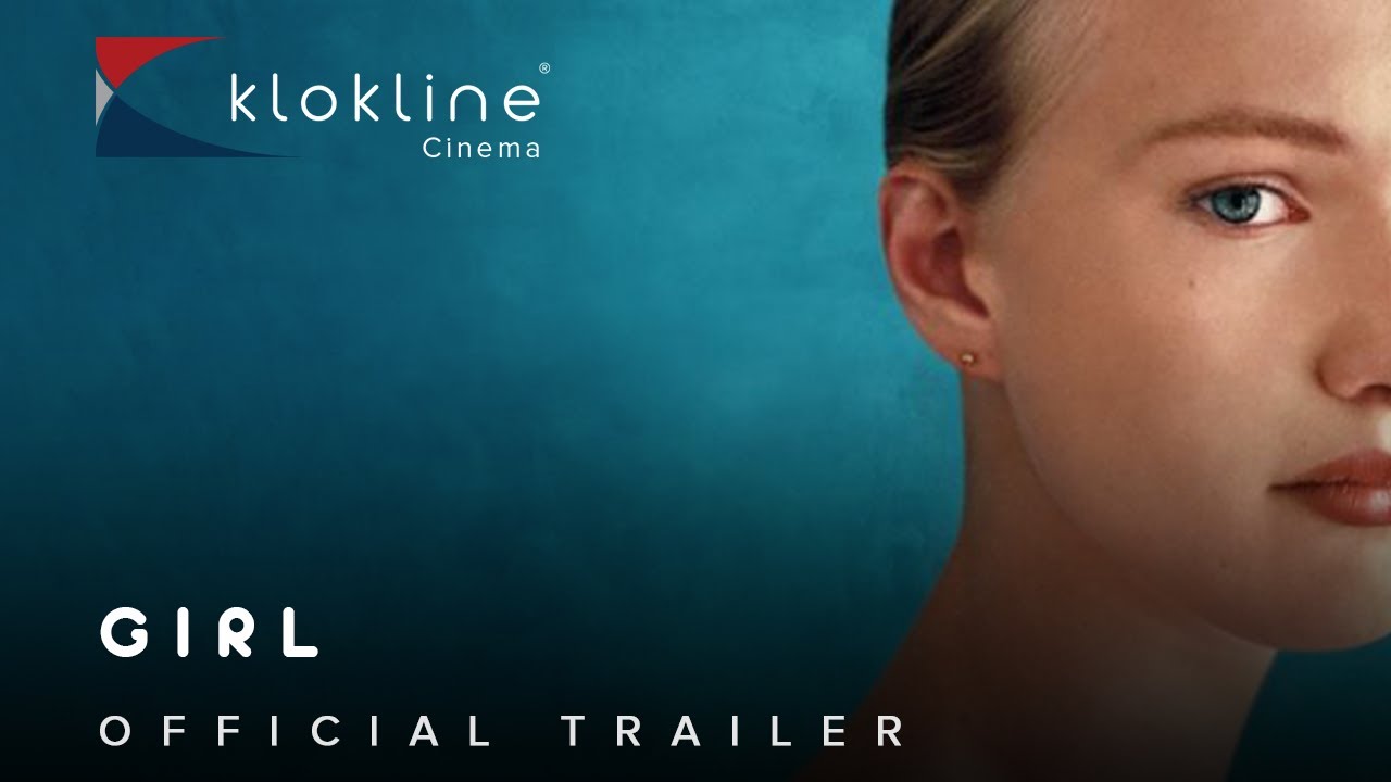 2018 Girl Official  Trailer 1 Menuet Producties   Klokline