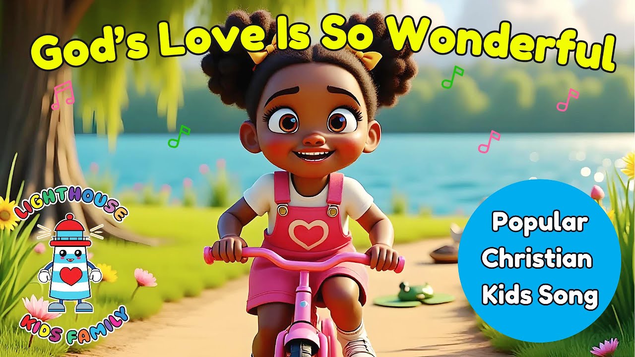 God&rsquo;s Love Is So Wonderful | Kids Song with Subtitles | Lighthouse Kids Family | Christian Kids Song