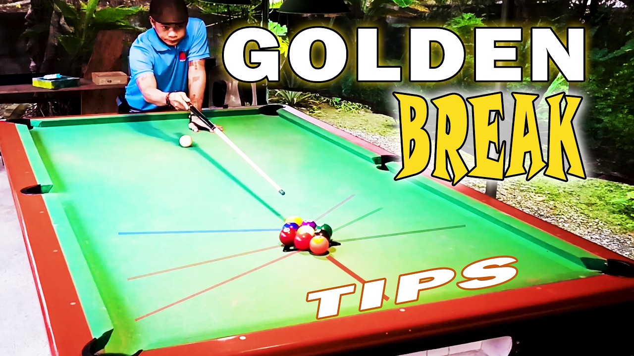 GOLDEN BREAK TIPS IN 9 BALL POOL