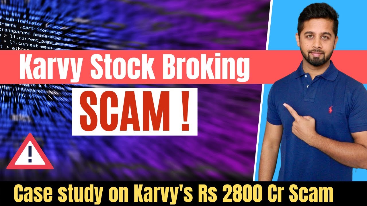 Karvy scam of 2800 Crore | Case study on Karvy stock broking fraud