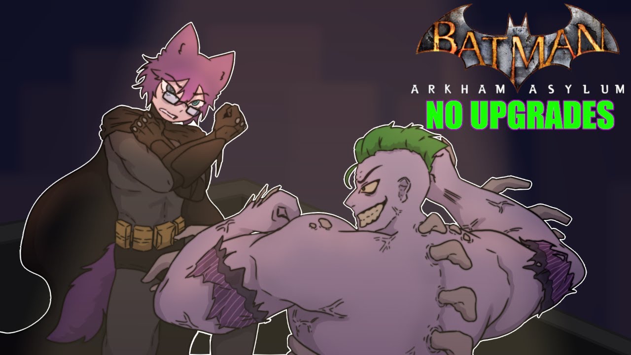 Can I Beat Batman Arkham Asylum Without Upgrades?