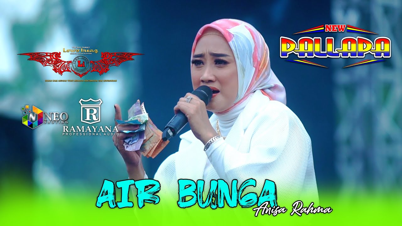 AIR BUNGA - Anisa Rahma - NEW PALLAPA - RAMAYANA Profesional Audio - LOWO IRENG 2025