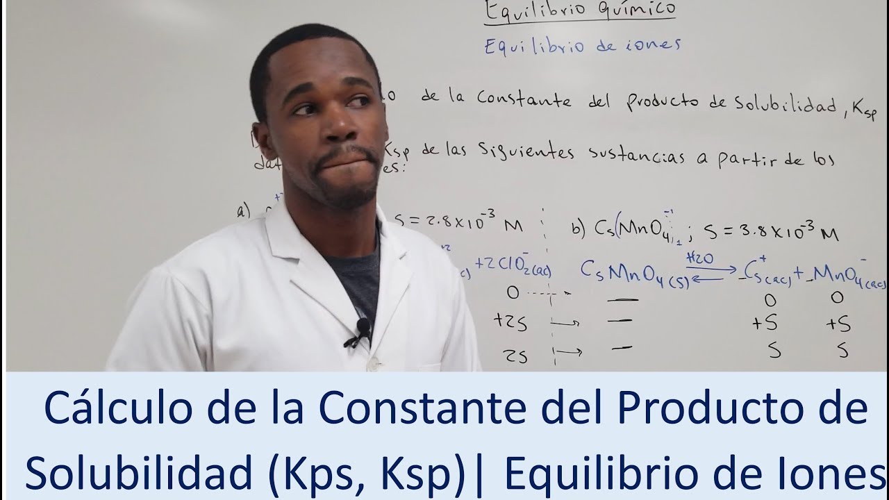 Cálculo de la Constante del Producto de Solubilidad, Kps | Equilibrio de Iones