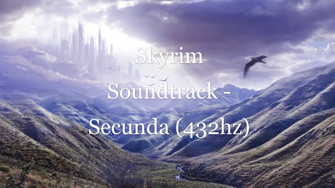 Skyrim Soundtrack - Secunda (432hz)
