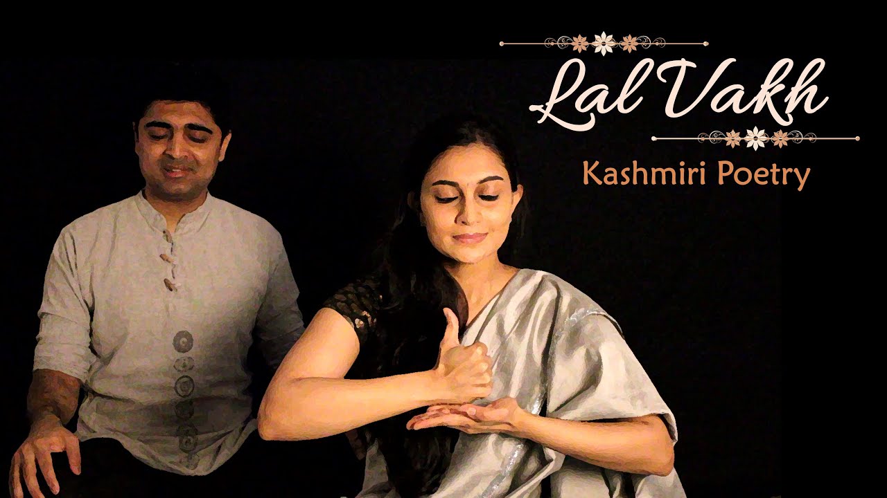 Lal Vakh | Kashmiri poetry by Lalleshwari | Abhinaya