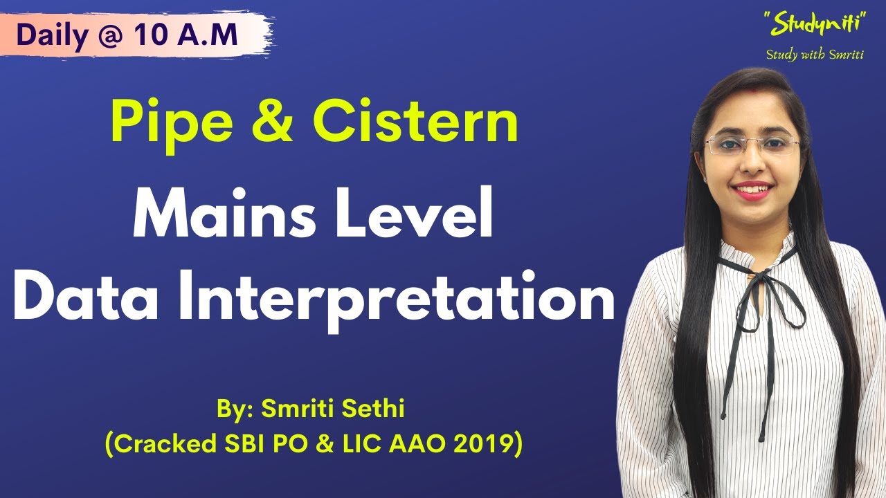 Mains Level | Pipe & Cistern Data Interpretation | Banking Exams | Smriti Sethi