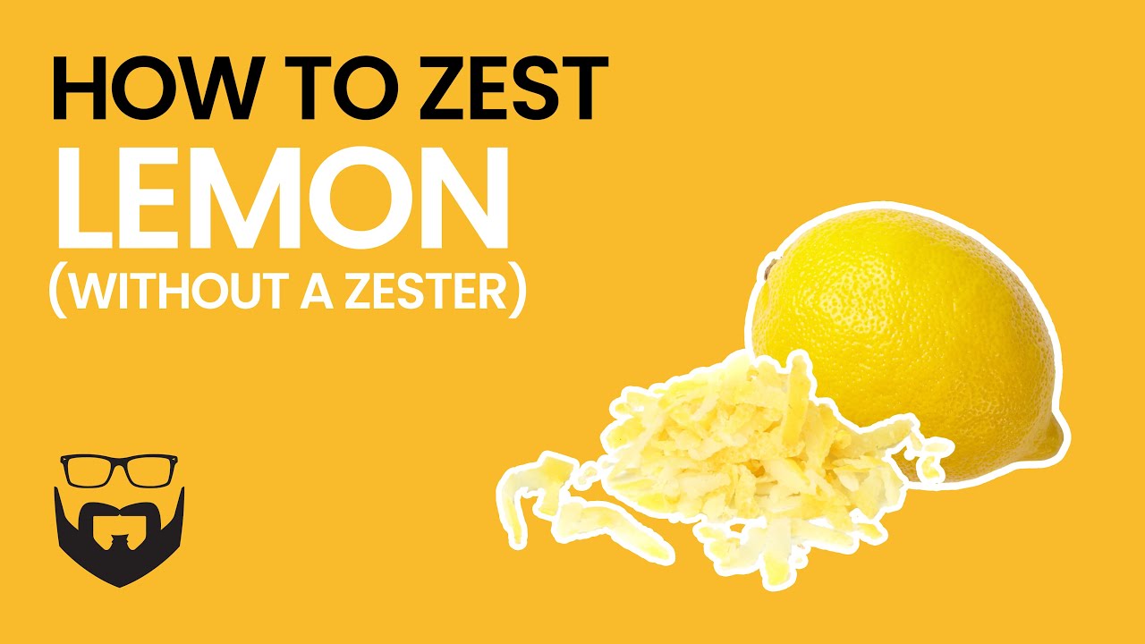 How to Zest Lemon Without a Zester