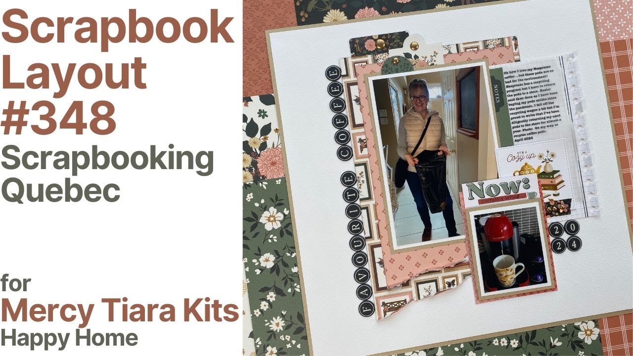 Scrapbook Layout # 348/Mercy Tiara Kits/Happy Home (Create A Layered Look)
