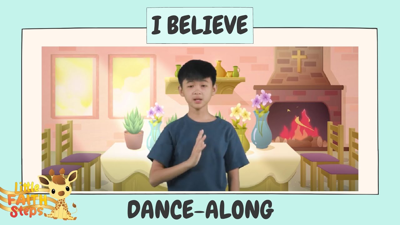 I Believe | Children's Action Song | Little Faith Steps