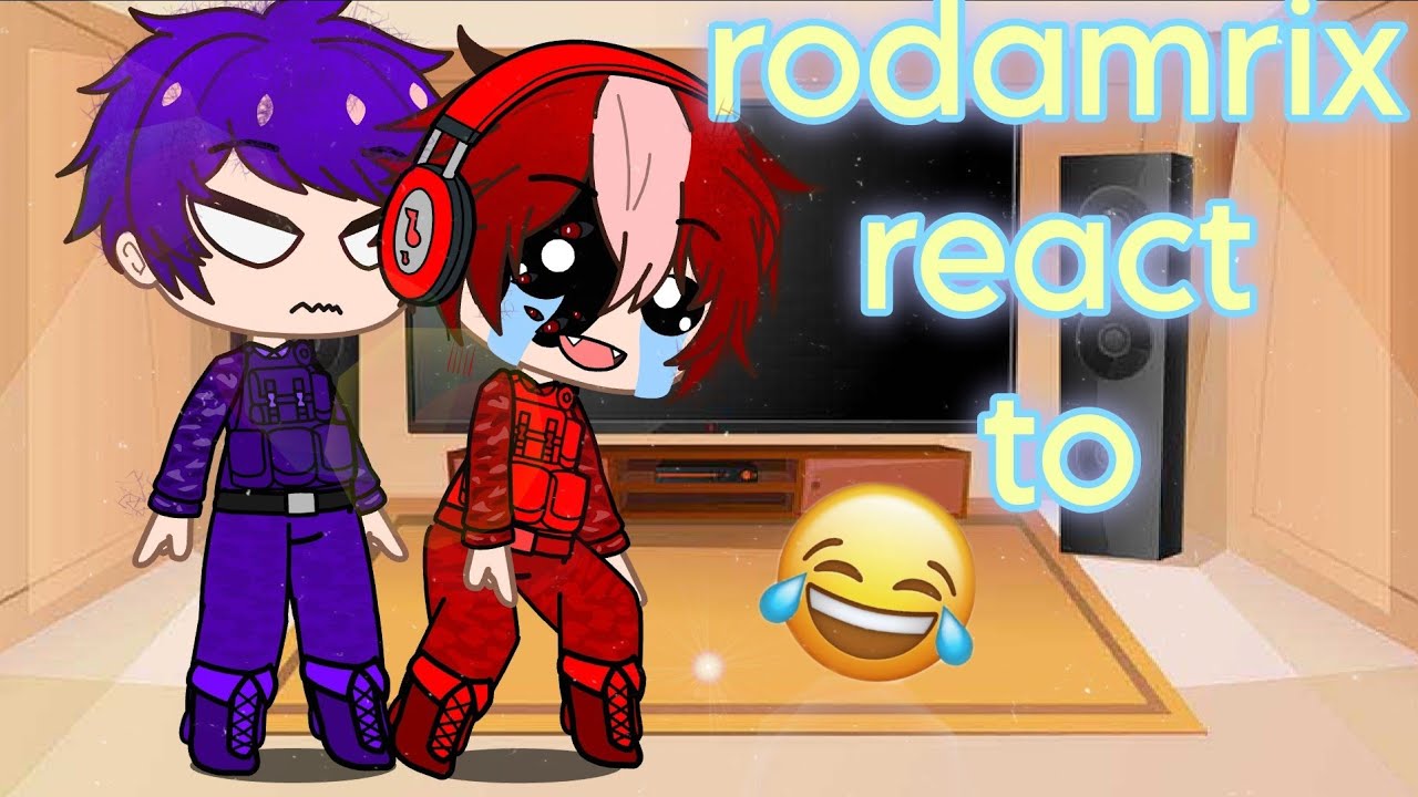#rodamrix react to
