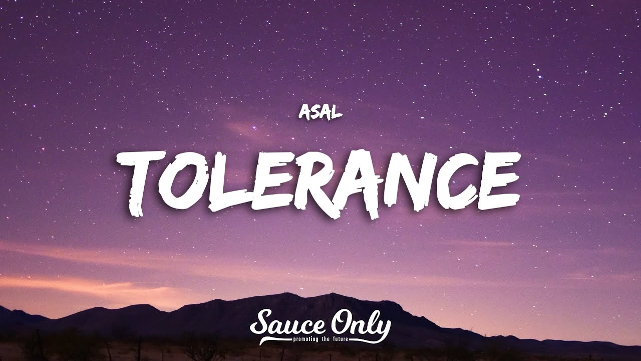 Asal - tolerance (Lyrics)