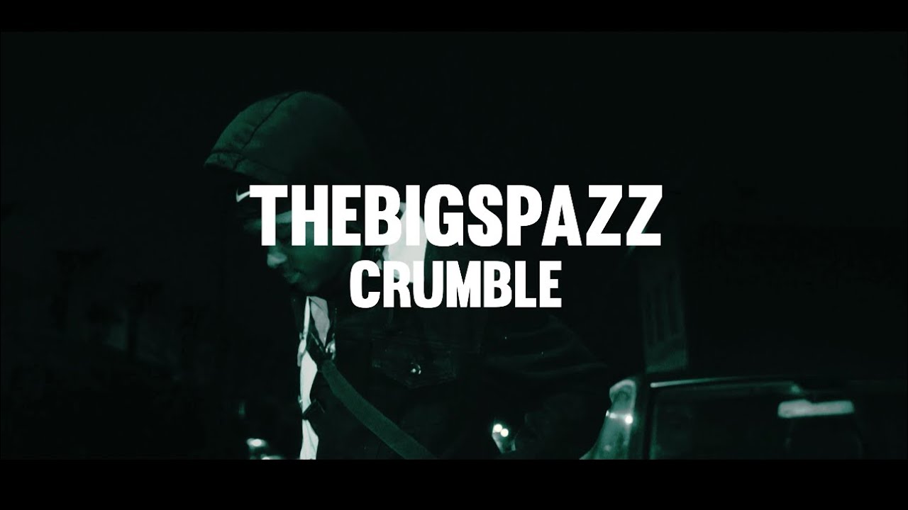TheBigSpazz - Crumble (Official Music Video) Shot By @graycloudmedia