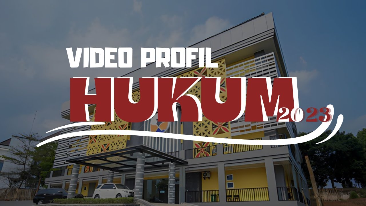 VIDEO PROFIL JURUSAN  HUKUM 2023