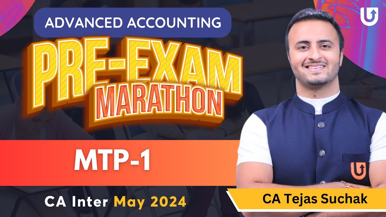 Advanced Accounting CA Inter | MTP 1 | CA Inter May 2024 | Pre Exam Marathon | Tejas Suchak