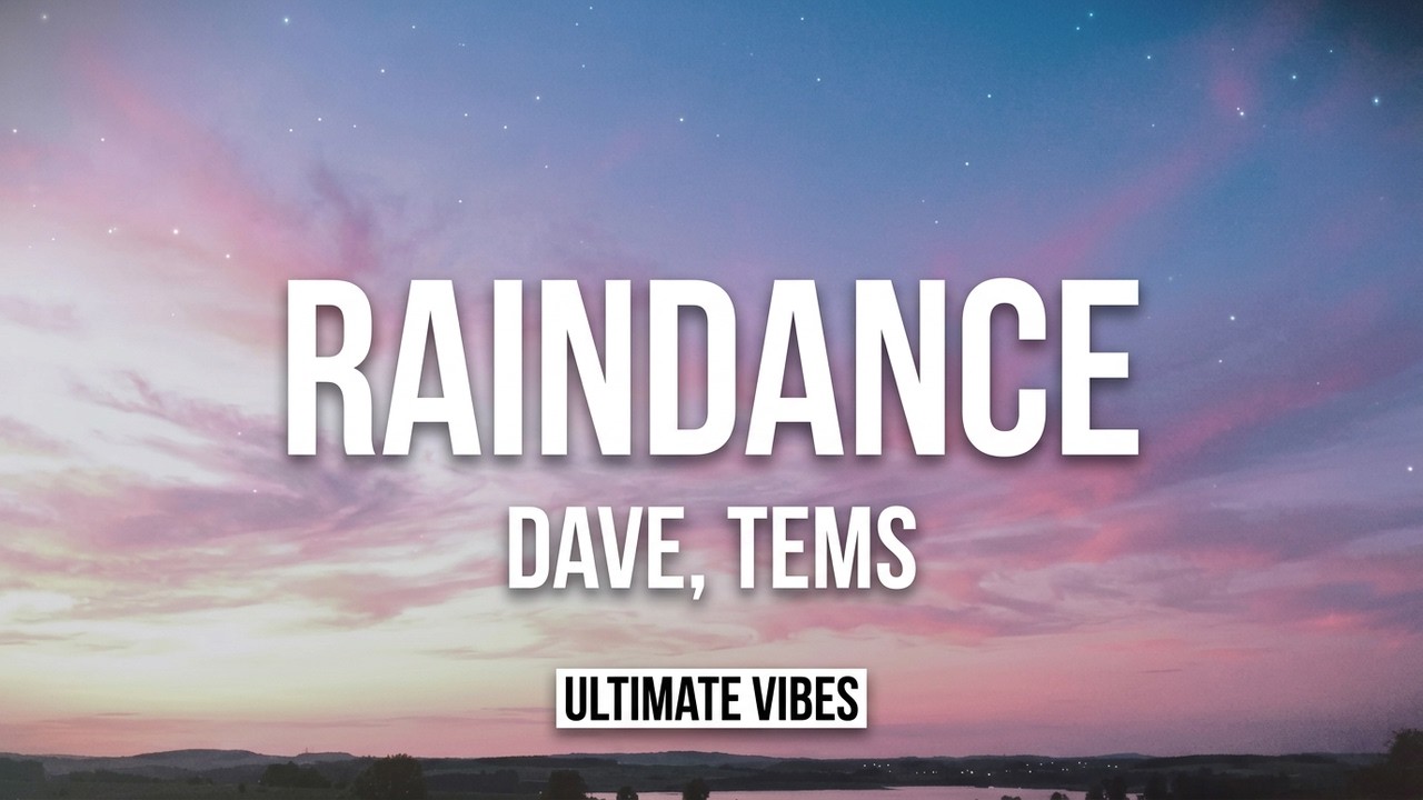 Raindance - Dave, Tems (Lyrics)