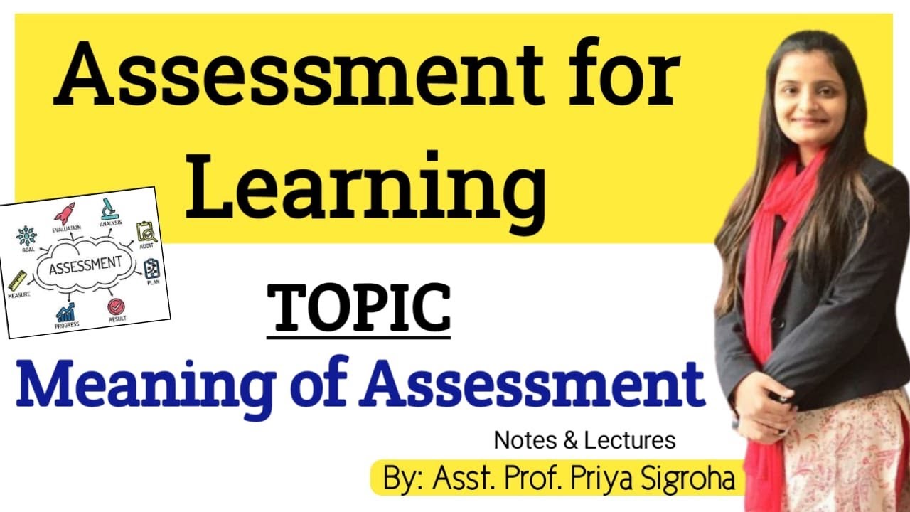 Meaning of Assessment || Assessment for Learning || B.Ed. Notes and Classes